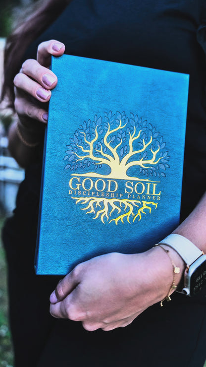Good Soil Discipleship Planner